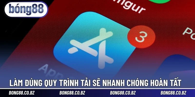 Làm đúng quy trình tải sẽ nhanh chóng hoàn tất